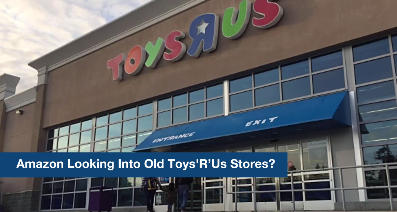This Week In Amazon Amazon Go A NoGo For Retailers; Looking At Toys'R'Us?